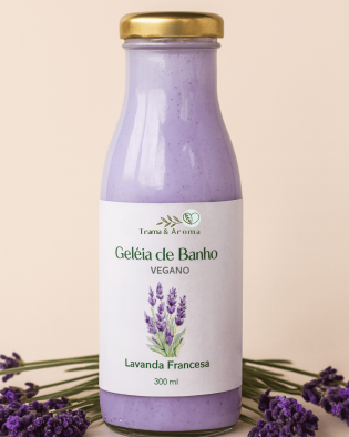 Geleia de Banho Lavanda Francesa 300ml - Vegano – Relaxamento Sensorial com Toque Artesanal